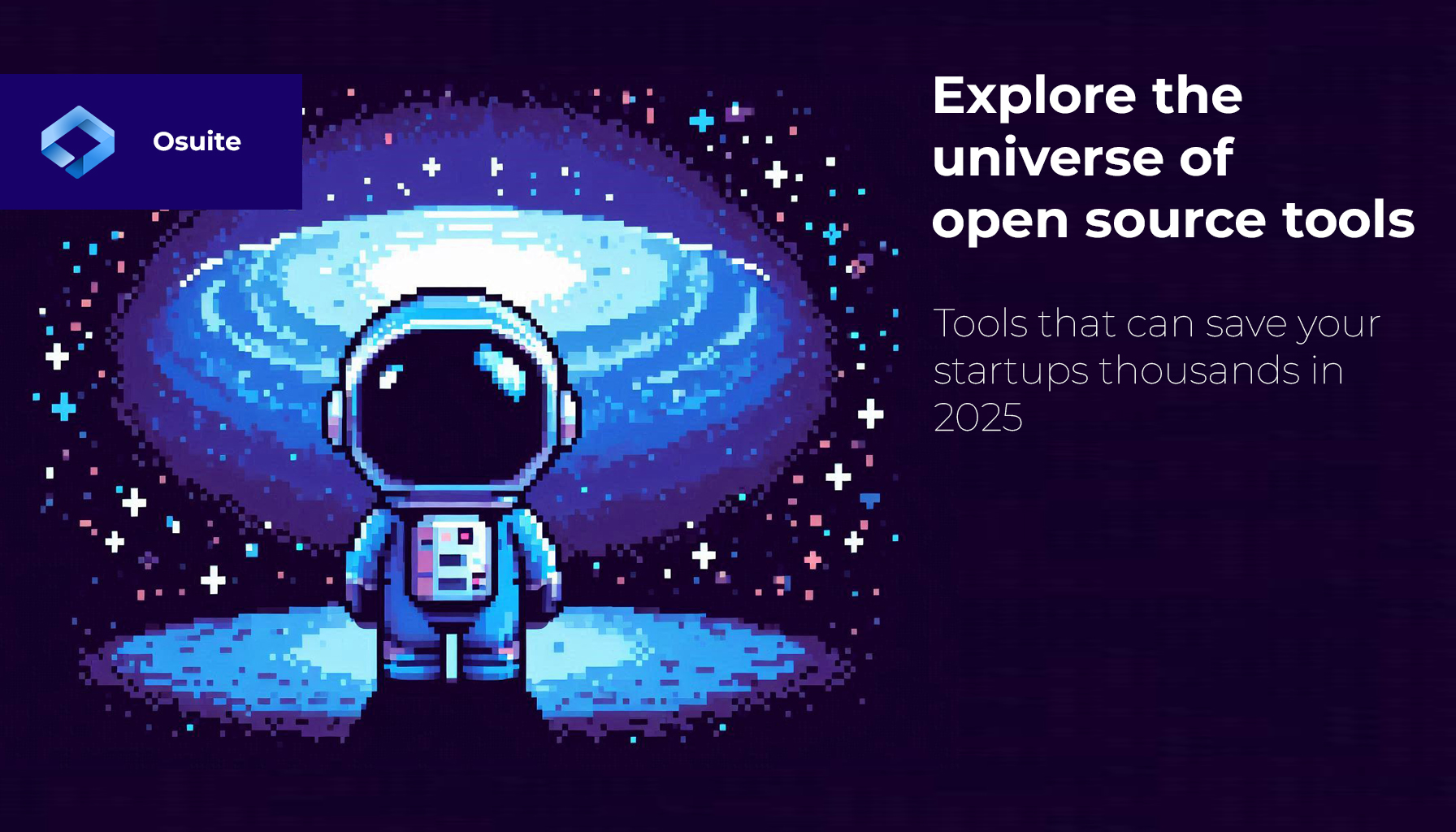 11 Open Source Tools That Can Save Startups Thousands in 2025